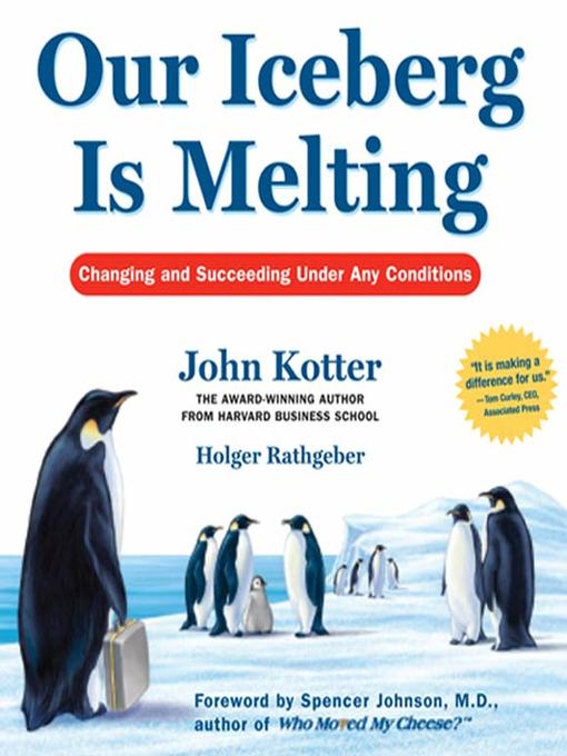 Title details for Our Iceberg is Melting by John Kotter - Wait list